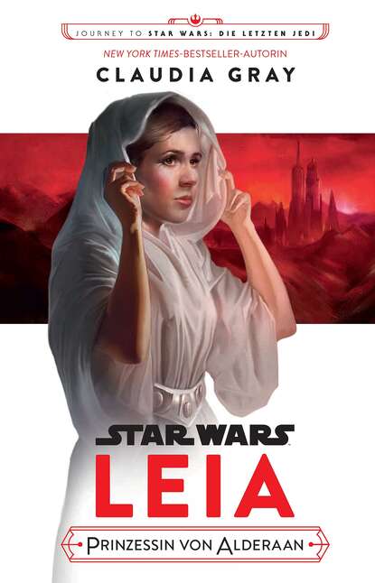 Star Wars: Leia, Prinzessin von Alderaan — Клаудия Грей