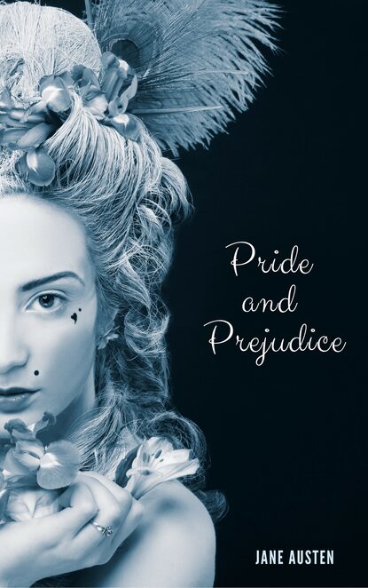 Pride and Prejudice (JA 2018 Edition) — Джейн Остин