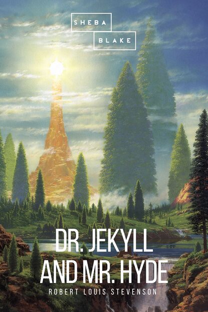 Dr. Jekyll and Mr. Hyde — Роберт Льюис Стивенсон
