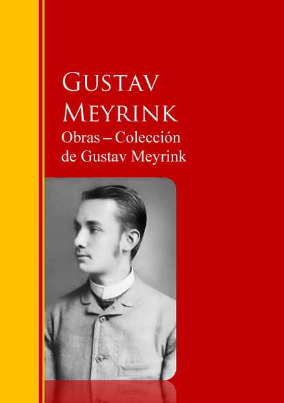 Obras ─ Colecci?n  de Gustav Meyrink — Густав Майринк
