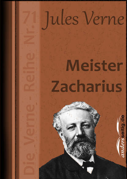 Meister Zacharius — Жюль Верн