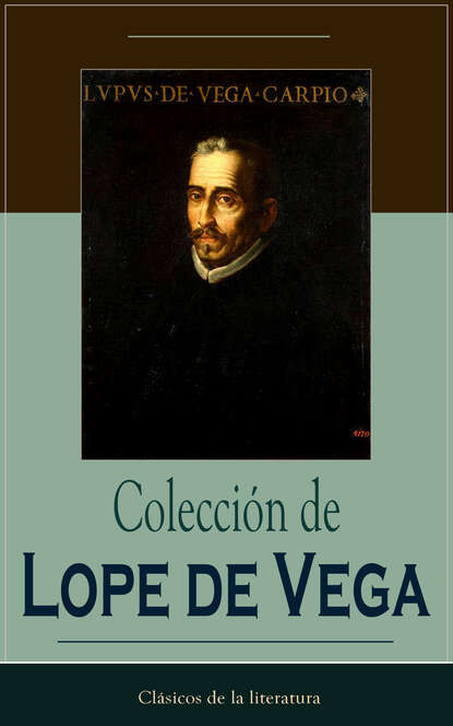 Colecci?n de Lope de Vega — Лопе де Вега