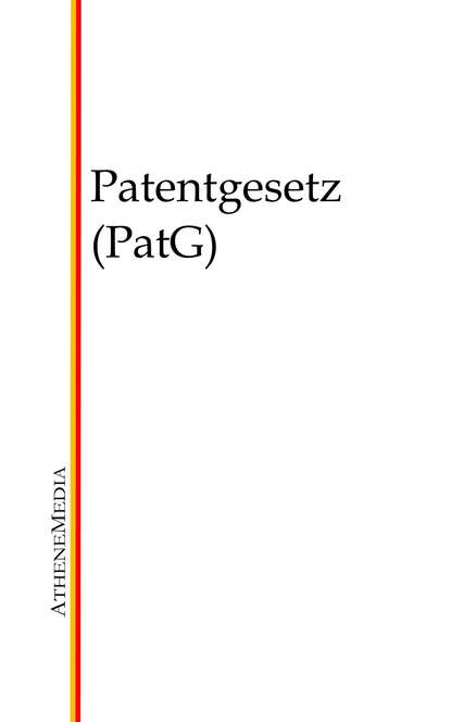 Patentgesetz (PatG) — Группа авторов