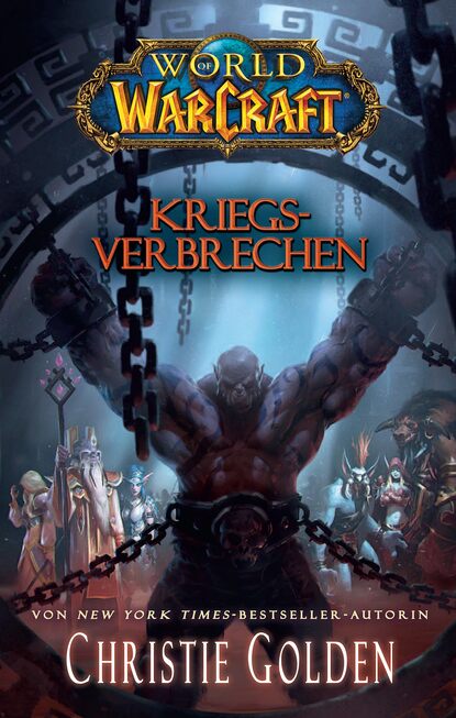 World of Warcraft: Kriegsverbrechen — Кристи Голден