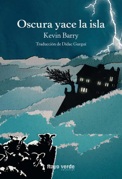 Oscura yace la isla — Кевин Барри