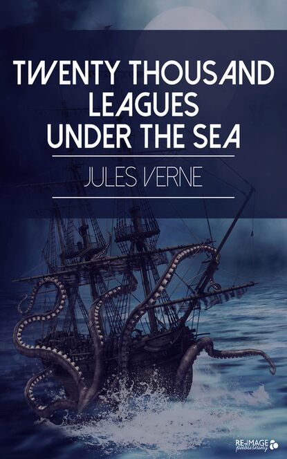 Twenty Thousand Leagues Under the Sea — Жюль Верн