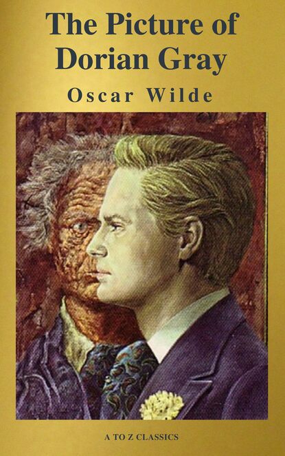 The Picture of Dorian Gray ( A to Z Classics ) — Оскар Уайльд