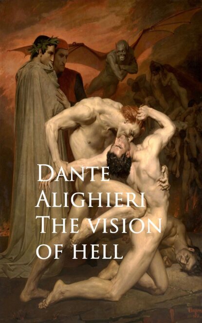The vision of hell — Данте Алигьери