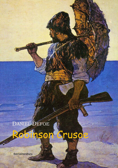 Robinson Crusoe — Даниэль Дефо