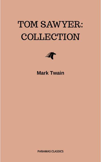 Tom Sawyer: Collection — Марк Твен