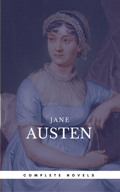 Austen, Jane: The Complete Novels (Book Center) (The Greatest Writers of All Time) — Джейн Остин