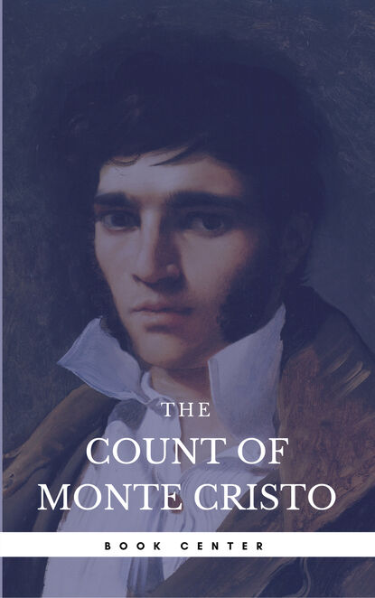 The Count of Monte Cristo (Book Center) [The 100 greatest novels of all time - #6] — Александр Дюма