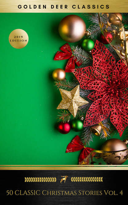 50 Classic Christmas Stories Vol. 4 (Golden Deer Classics) — Алан Александр Милн