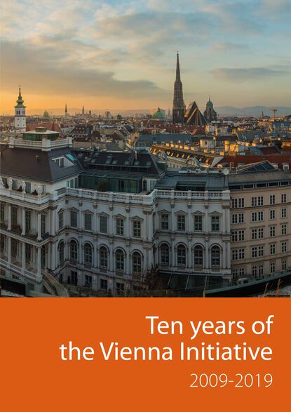Ten years of the Vienna Initiative 2009-2019 — Группа авторов