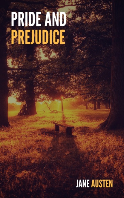 Pride And Prejudice — Джейн Остин