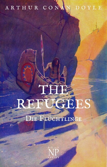 The Refugees – Die Fl?chtlinge — Артур Конан Дойл