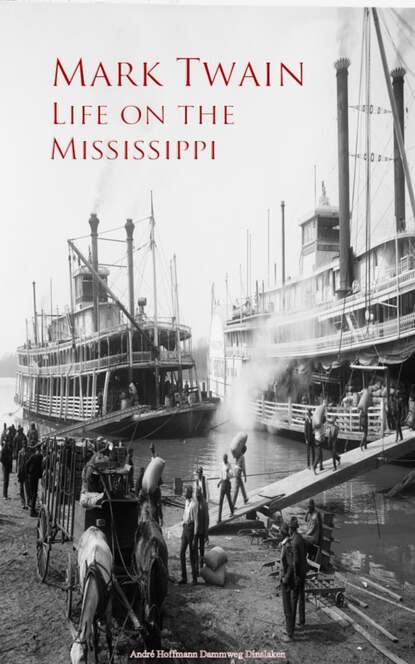 Life on the Mississippi — Марк Твен