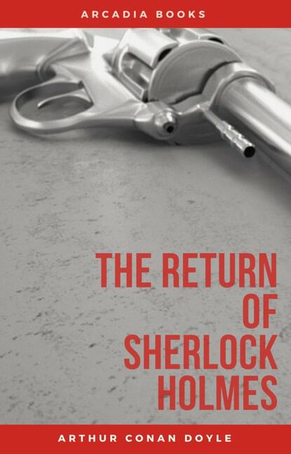 The Return of Sherlock Holmes — Артур Конан Дойл