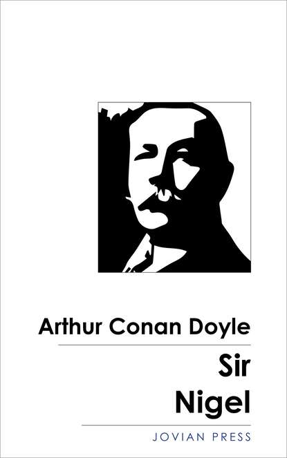 Sir Nigel — Артур Конан Дойл