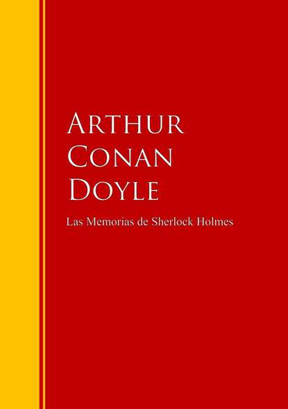 Las Memorias de Sherlock Holmes — Артур Конан Дойл
