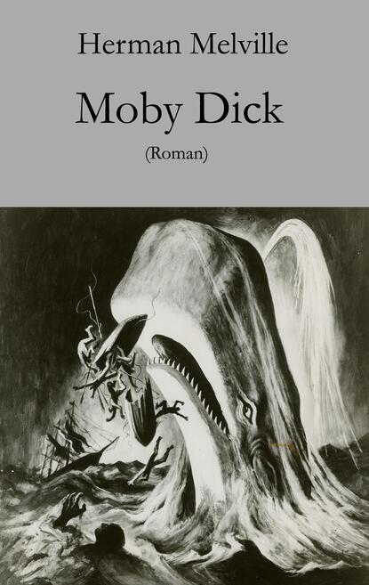 Moby Dick — Герман Мелвилл