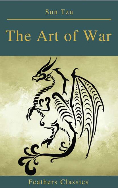 The Art of War (Feathers Classics) — Сунь-цзы
